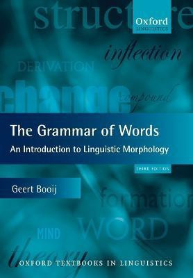 The Grammar of Words(English, Paperback, Booij Geert)