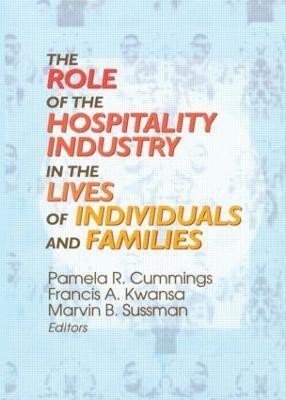 The Role of the Hospitality Industry in the Lives of Individuals and Families(English, Paperback, Cummings Pamela R)