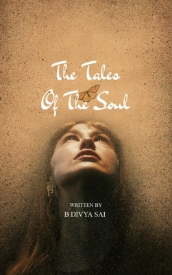 THE TALES OF THE SOUL(Paperback, B.DIVYA SAI)