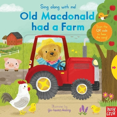 Sing Along With Me! Old Macdonald had a Farm(English, Board book, Nosy Crow Ltd)