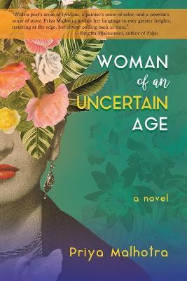 Woman of an Uncertain Age(English, Paperback, Malhotra Priya)