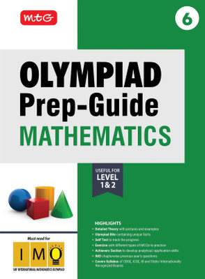 MTG Olympiad Prep-Guide Class 6 Mathematics (IMO) - Detailed Theory, IMO Chapterwise Previous Years Questions with Self Test For SOF 2025-26 Exam(Paperback, MTG Editorial Board)