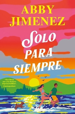 Solo para siempre / Just for the Summer(Spanish, Paperback, JIMENEZ ABBY)