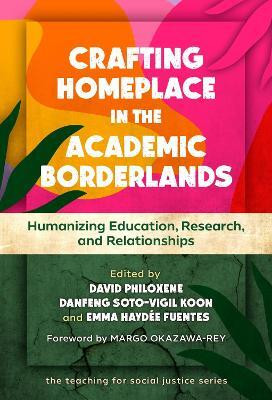 Crafting Homeplace in the Academic Borderlands(English, Paperback, unknown)