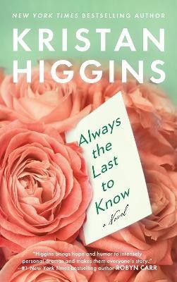 Always the Last to Know(English, Paperback, Higgins Kristan)