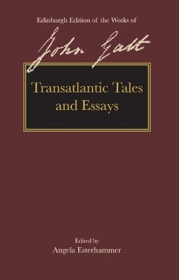 Transatlantic Tales and Essays(English, Hardcover, Galt John)