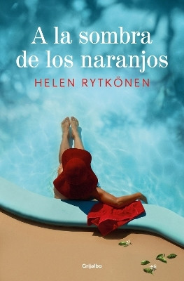 A la sombra de los naranjos / Under the Shade of the Orange Trees(Spanish, Paperback, Rytkoenen Helen)