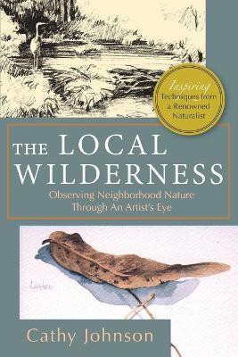 The Local Wilderness(English, Paperback, Johnson Cathy a)