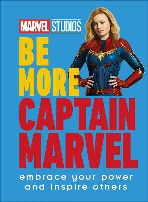 Marvel Studios Be More Captain Marvel(English, Hardcover, Ashley Kendall)