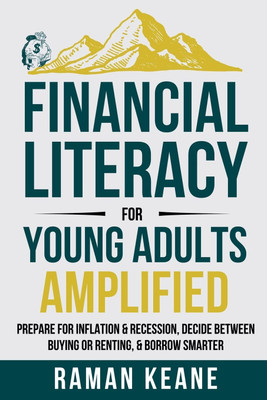 Financial Literacy for Young Adults Amplified Paperback – 1 July 2024(Paperback, Raman Keane)
