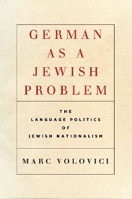German As a Jewish Problem(English, Hardcover, Volovici Marc)