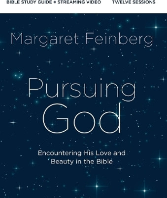 Pursuing God Bible Study Guide plus Streaming Video, Updated Edition(English, Paperback, Feinberg Margaret)