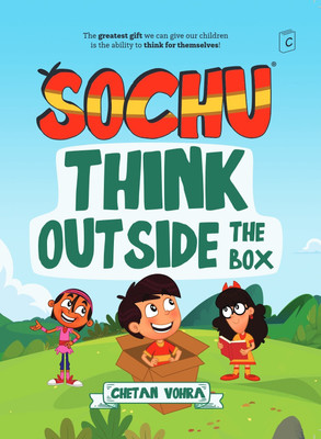 Sochu Think Outside the Box | Fun Learning & Creative Thinking Book for Kids | Educational Story Book by Chetan Vohra | Children’s Reading & Activity Book (Ages 5–12)(Paperback, Chetan Vohra)