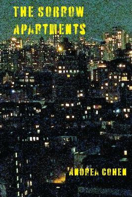 The Sorrow Apartments(English, Paperback, Cohen Andrea)