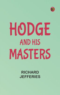 Hodge and His Masters(Paperback, Richard Jefferies)