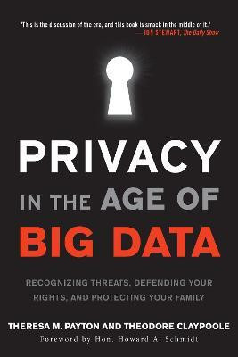 Privacy in the Age of Big Data(English, Paperback, Payton Theresa)