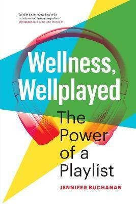 Wellness, Wellplayed(English, Paperback, Buchanan Jennifer)