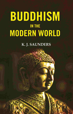 Buddhism in the Modern World(Paperback, K. J. Saunders)
