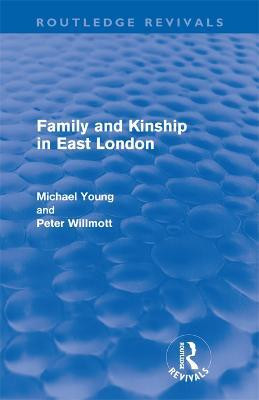 Family and Kinship in East London(English, Electronic book text, Young Michael)