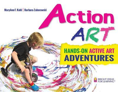 Action ART(English, Paperback, Kohl MaryAnn F.)