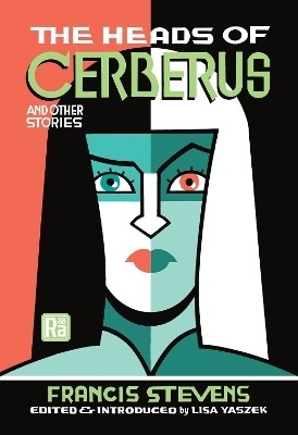 The Heads of Cerberus and Other Stories(English, Paperback, Stevens Francis)