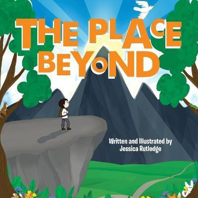 The Place Beyond(English, Paperback, Rutledge Jessica)