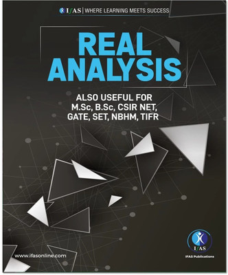 CSIR NET REAL ANALYSIS  - Reference Text Book for B.Sc., M.Sc. & Competitive Exams - CSIR NET, IIT JAM, CUET PG, NBHM | Best Mathematics book for CSIR NET Exam | Two Brothers Publications(Paperback, IFAS Publications)