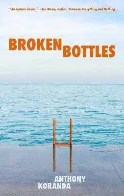 Broken Bottles(English, Paperback, Koranda Anthony)