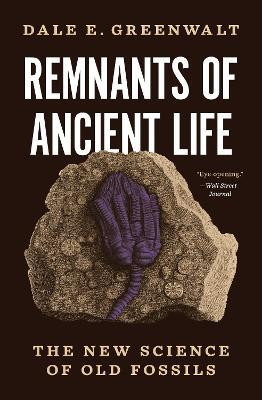 Remnants of Ancient Life(English, Paperback, Greenwalt Dale E.)