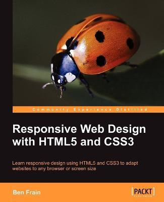 Responsive Web Design with HTML5 and CSS3(English, Electronic book text, Frain Ben)