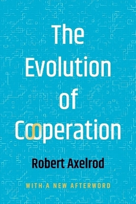 The Evolution of Cooperation(English, Paperback, Axelrod Robert)