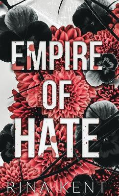 Empire of Hate(English, Hardcover, Kent Rina)