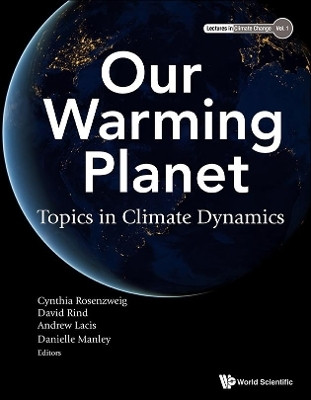 Our Warming Planet: Topics In Climate Dynamics(English, Paperback, unknown)