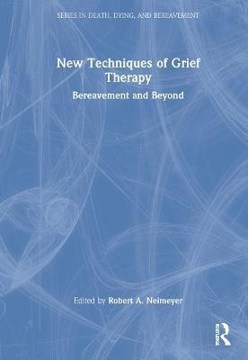 New Techniques of Grief Therapy(English, Hardcover, unknown)