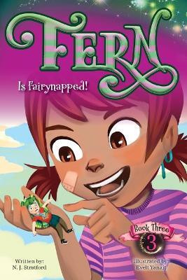 Fern Is Fairynapped!(English, Paperback, Stratford Nicola J)