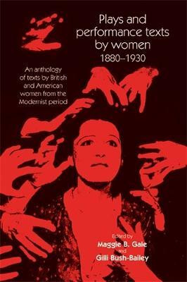 Plays and Performance Texts by Women 1880-1930(English, Paperback, unknown)