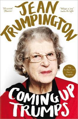 Coming Up Trumps: A Memoir(English, Paperback, Trumpington Jean)