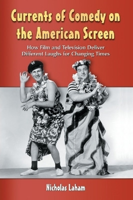 Currents of Comedy on the American Screen(English, Paperback, Laham Nicholas)