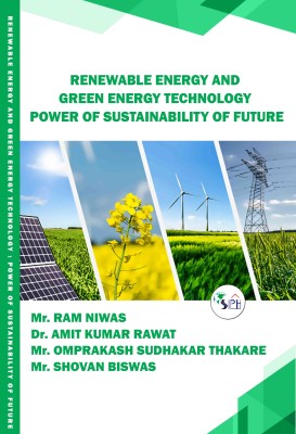 RENEWABLE ENERGY AND GREEN ENERGY TECHNOLOGY: POWER OF SUSTAINABILITY OF FUTURE(Paperback, Mr. Ram Niwas, Dr. Amit Kumar Rawat, Mr. Omprakash Sudhakar Thakare, Mr. Shovan Biswas.) RENEWABLE ENERGY AND GREEN ENERGY TECHNOLOGY: POWER OF SUSTAINABILITY OF FUTURE(Paperback, Mr. Ram Niwas, Dr. Amit Kumar Rawat, Mr. Omprakash Sudhakar Thakare, Mr. Shovan Biswas.)