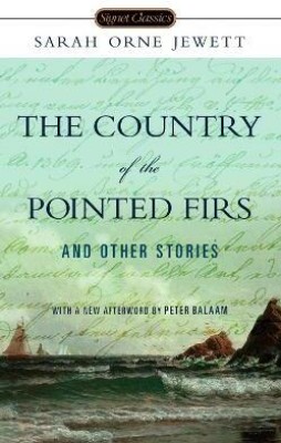 The Country of the Pointed Firs and Other Stories(English, Paperback, Jewett Sarah Orne)