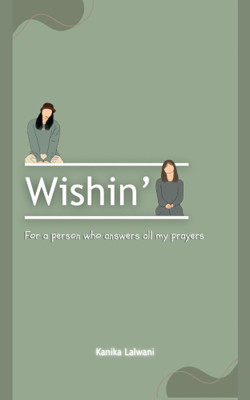 Wishin' for a Person Who Answers All My Prayers(English, Paperback, unknown)