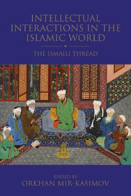 Intellectual Interactions in the Islamic World(English, Electronic book text, unknown)