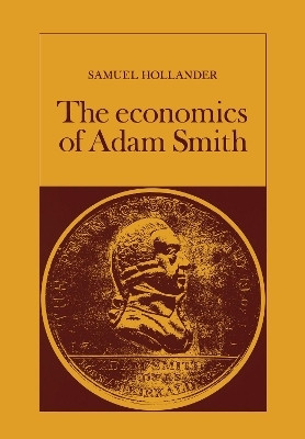 The Economics of Adam Smith(English, Electronic book text, Hollander Samuel)