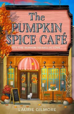 The Pumpkin Spice Cafe(English, Paperback, Gilmore Laurie)