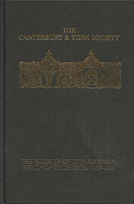 The Register of Edward Story, bishop of Chichester 1478-1503(English, Hardcover, unknown)