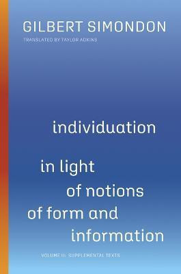 Individuation in Light of Notions of Form and Information(English, Hardcover, Simondon Gilbert)