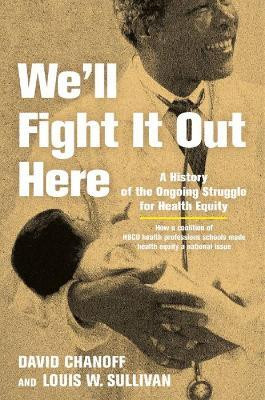 We'll Fight It Out Here(English, Paperback, Chanoff David)