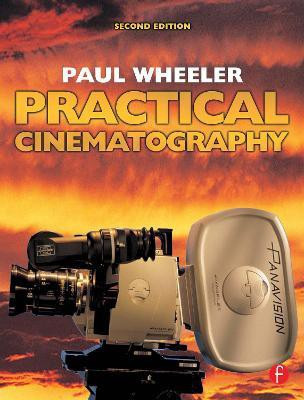 Practical Cinematography(English, Paperback, Wheeler Paul)