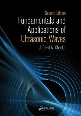 Fundamentals and Applications of Ultrasonic Waves(English, Hardcover, Cheeke J. David N.)