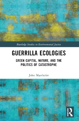 Guerrilla Ecologies(English, Paperback, Maerhofer John)